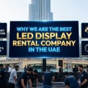 Why We Are the Best LED Display Rental Company in the UAE